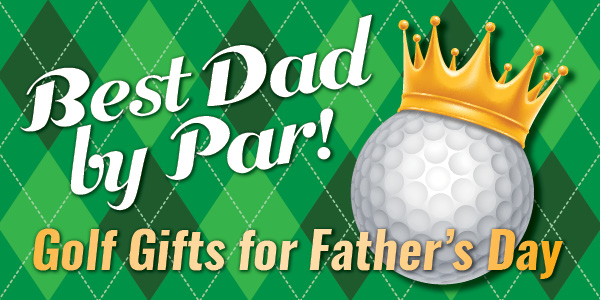 Father's day hot sale golf sale